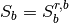 S_b=S_b^{r,b}