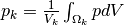 p_k=\frac{1}{V_k}\int_{\Omega_k} p dV